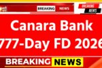 Canara Bank 777-Day FD 2026