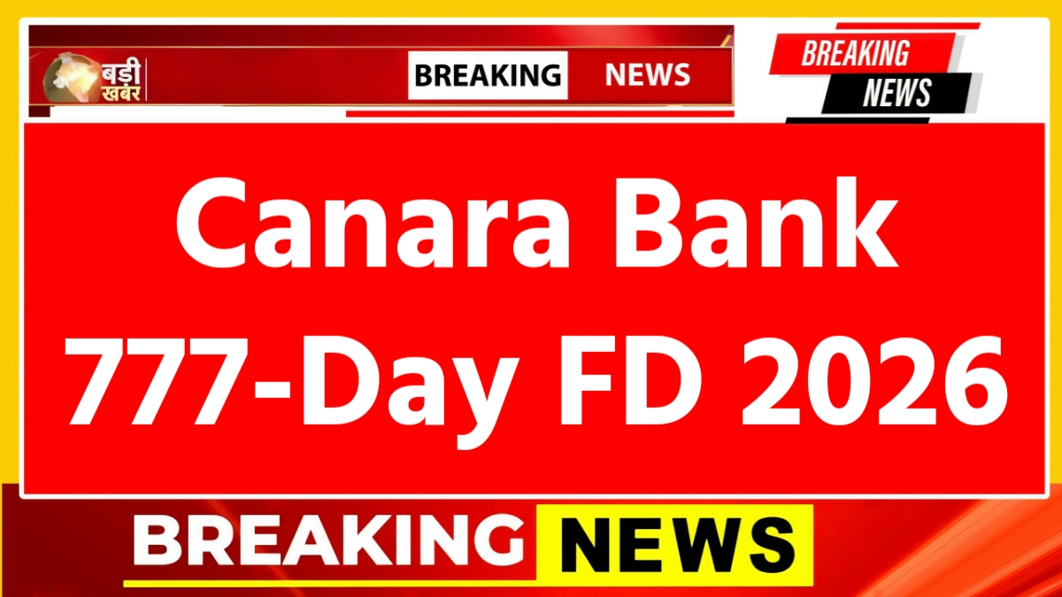 Canara Bank 777-Day FD 2026